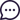 Chat-Bubble-Typing-Oval--Streamline-Core